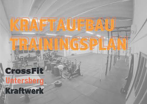 CrossFit Untersberg Kraftaufbau Trainingsplan
